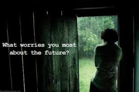 What worries you the most about the future?